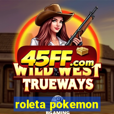 roleta pokemon